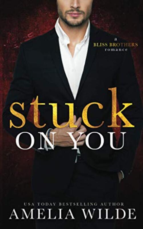 Book cover for "Stuck on You" by Amelia Wilde