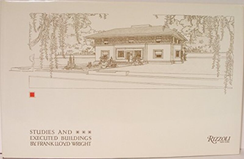 Book cover for "Studies and Executed Buildings of Frank Lloyd Wright" by Frank Lloyd Wright