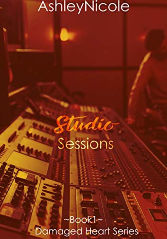 Book cover for "Studio Sessions" by Ashley Nicole