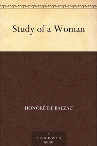 Book cover for "Study of a Woman" by Honore de Balzac