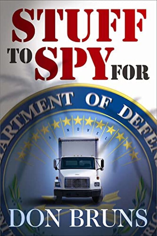 Book cover for "Stuff to Spy For" by Don Bruns