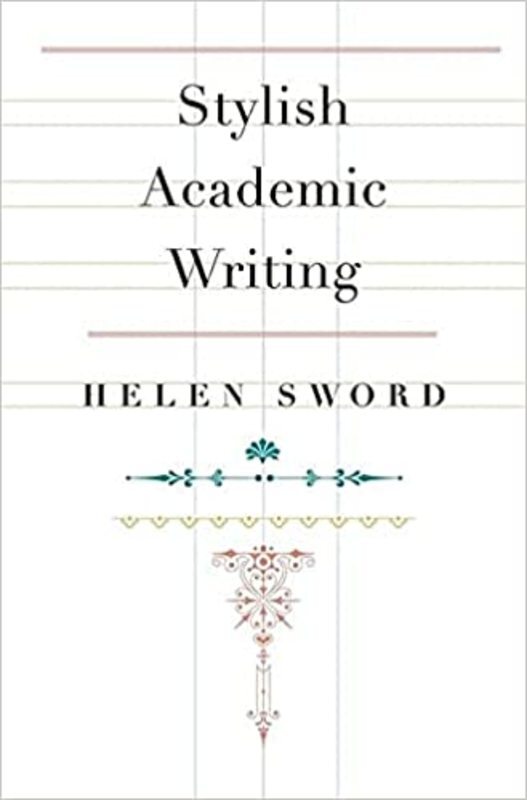 Book cover for "Stylish Academic Writing" by Helen Sword