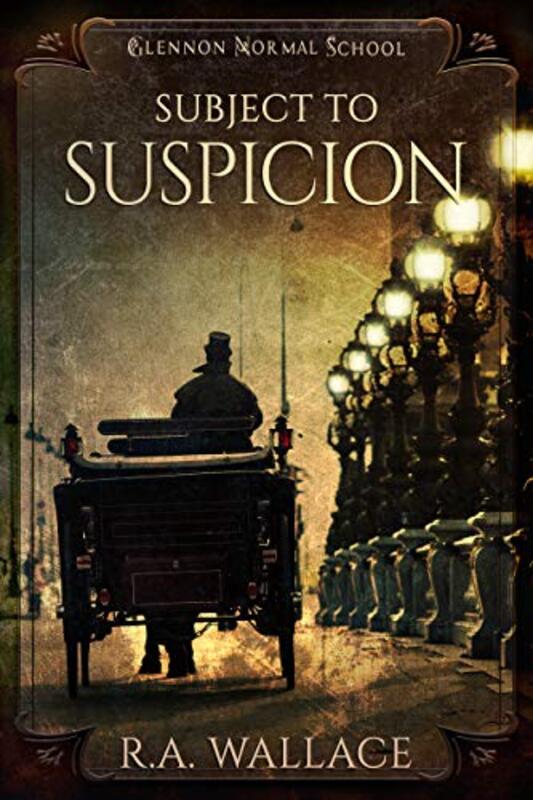 Book cover for "Subject to Suspicion" by RA Wallace