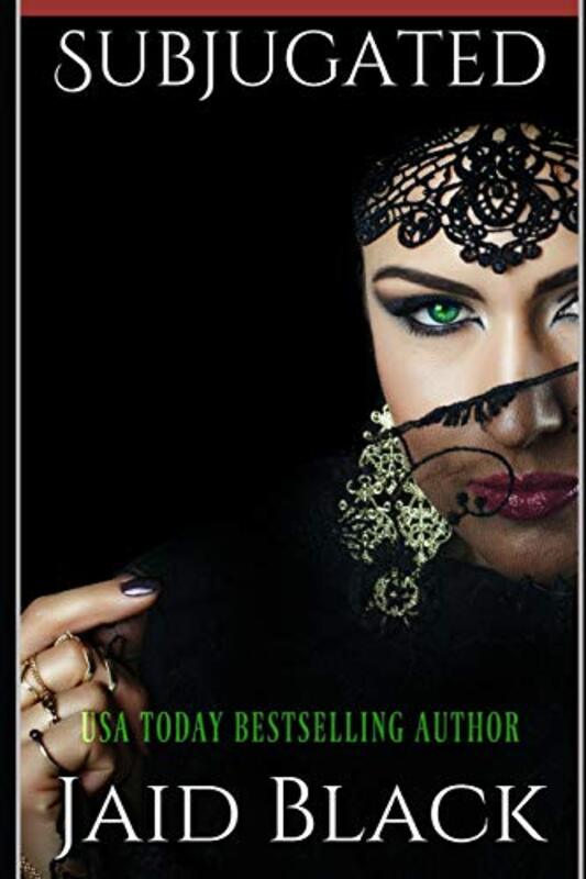 Book cover for "Subjugated" by Jaid Black