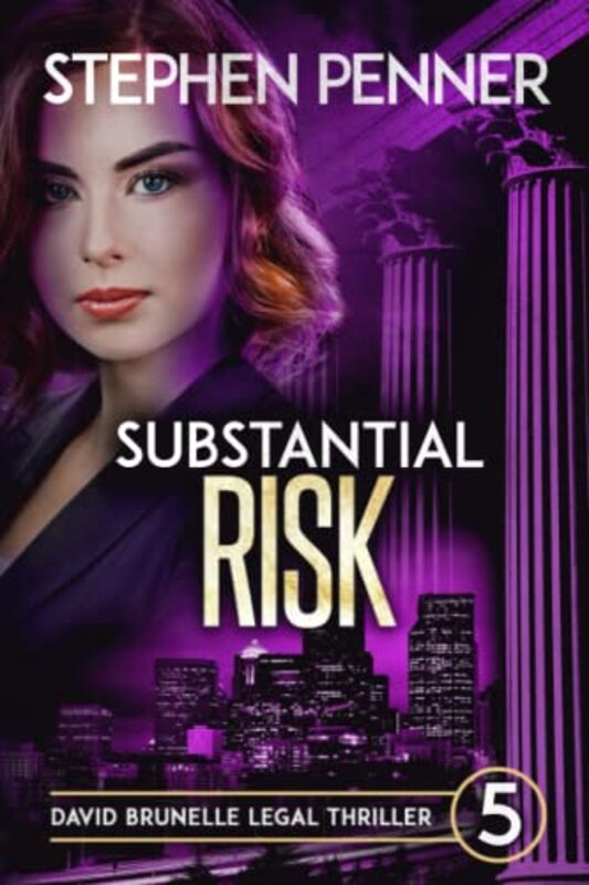 Book cover for "Substantial Risk" by Stephen Penner