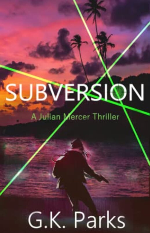 Book cover for "Subversion" by GK Parks