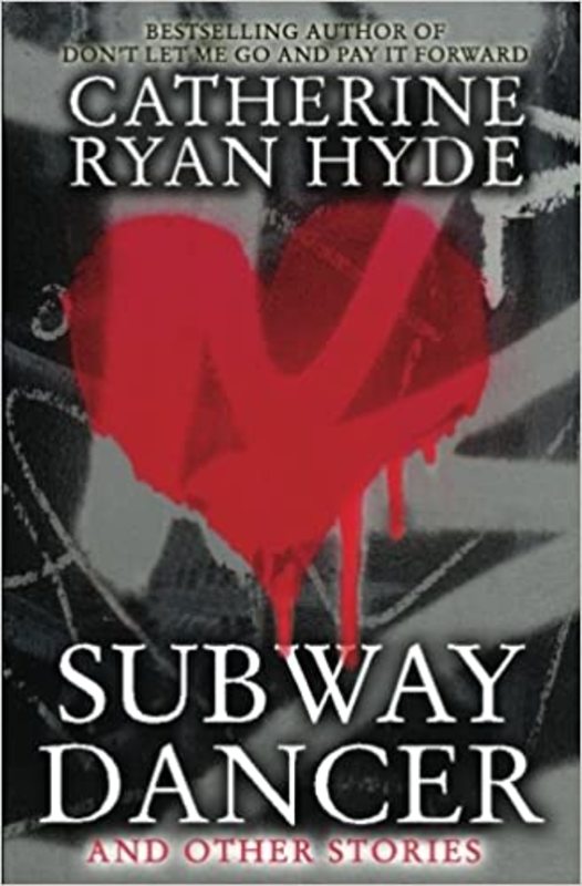 Book cover for "Subway Dancer" by Catherine Ryan Hyde