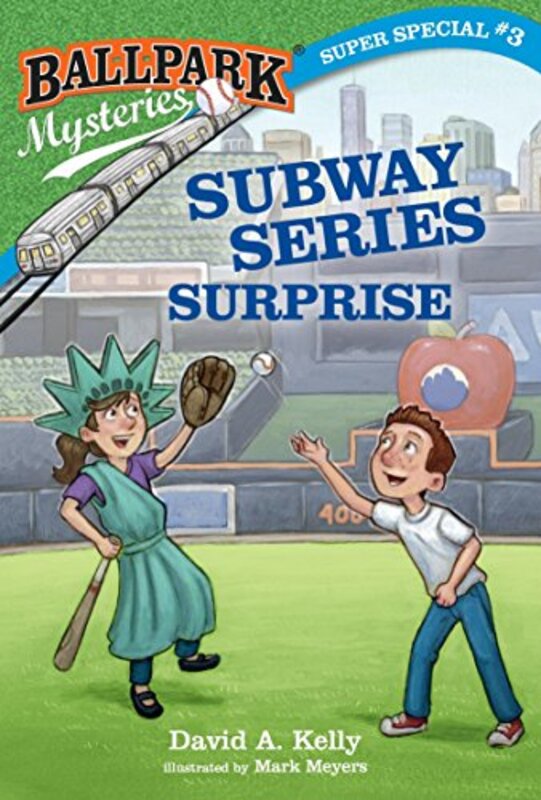 Book cover for "Subway Series Surprise" by David A Kelly