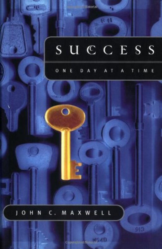 Book cover for "Success: One Day at a Time" by John C Maxwell