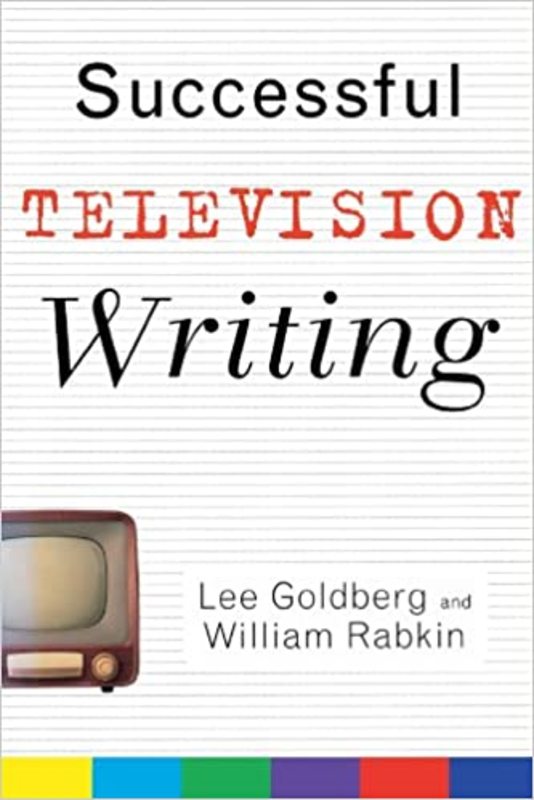 Book cover for "Successful Television Writing" by Lee Goldberg