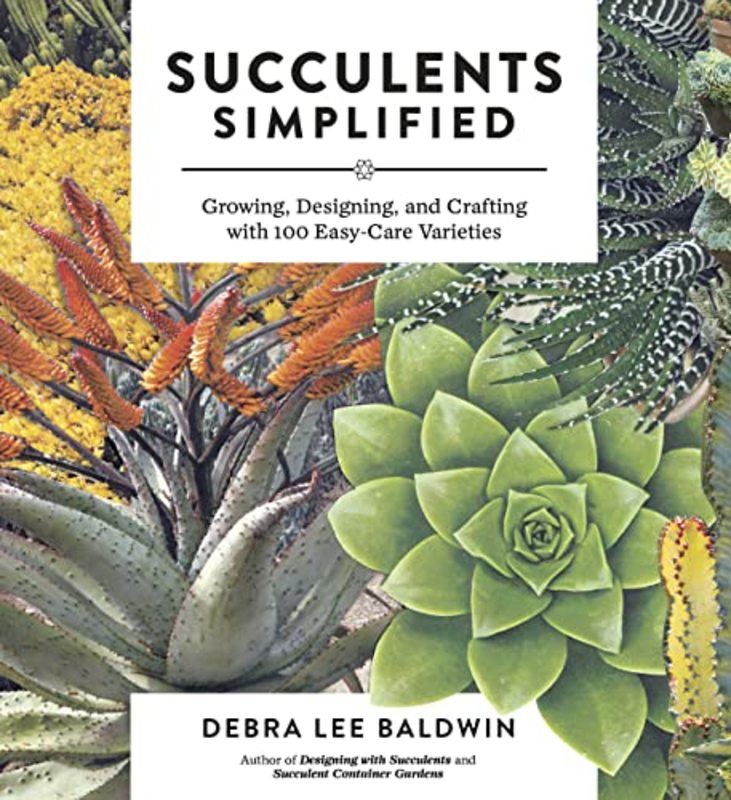 Book cover for "Succulents Simplified" by Debra Lee Baldwin