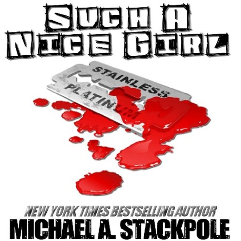 Book cover for "Such A Nice Girl" by Michael A Stackpole