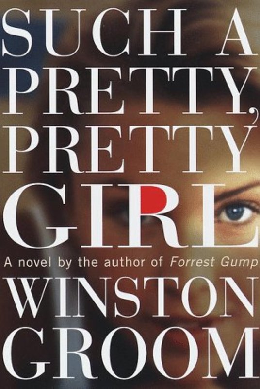 Book cover for "Such a Pretty, Pretty Girl" by Winston Groom