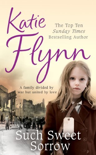Book cover for "Such Sweet Sorrow" by Katie Flynn