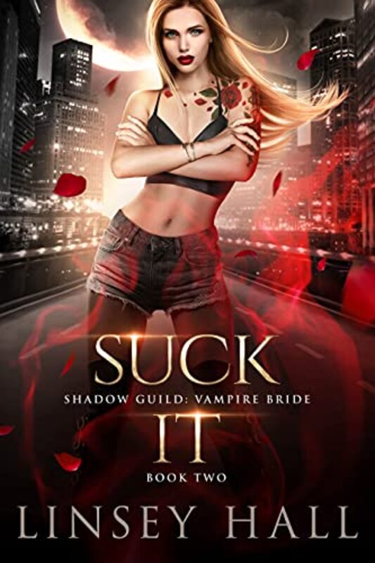 Book cover for "Suck It" by Linsey Hall