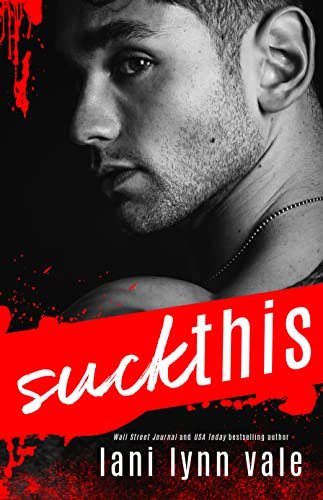 Book cover for "Suck This" by Lani Lynn Vale