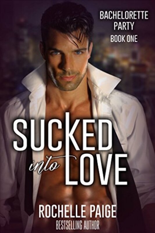 Book cover for "Sucked Into Love" by Rochelle Paige