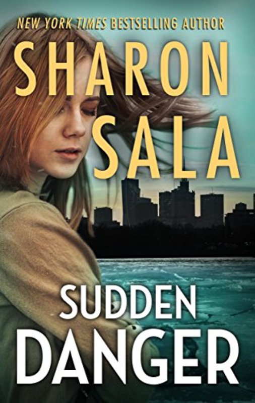 Book cover for "Sudden Danger" by Sharon Sala