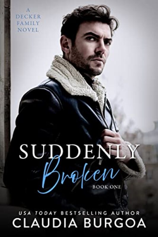 Book cover for "Suddenly Broken" by Claudia Burgoa