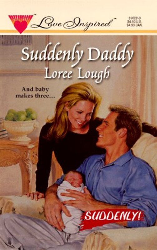 Book cover for "Suddenly Daddy" by Loree Lough