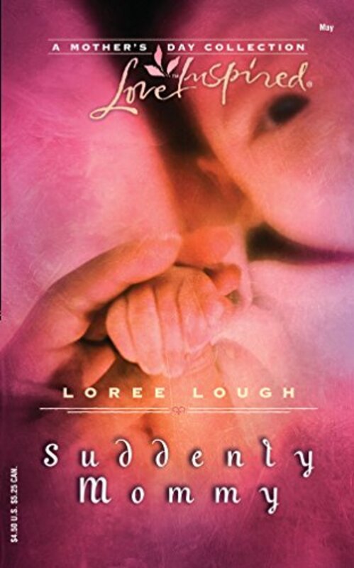 Book cover for "Suddenly Mommy" by Loree Lough