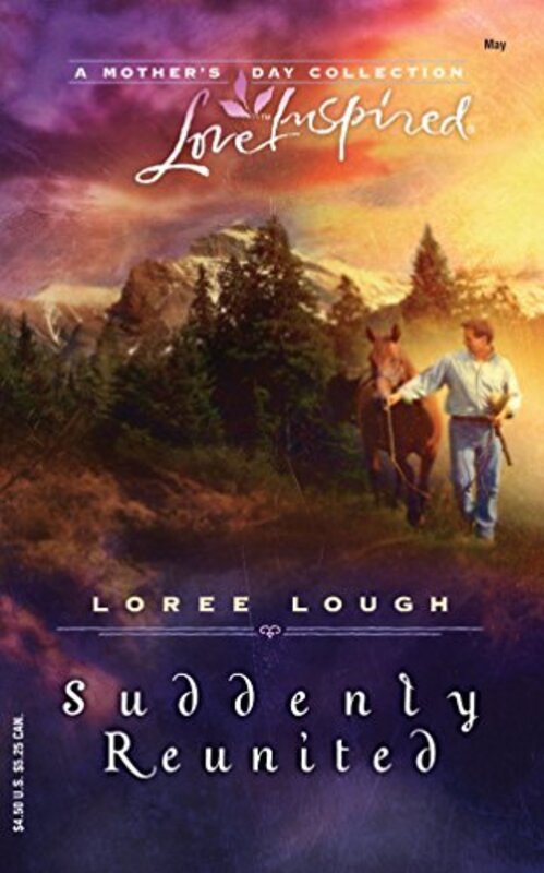 Book cover for "Suddenly Reunited" by Loree Lough