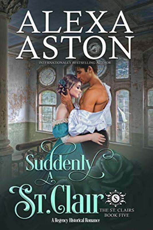 Book cover for "Suddenly a St. Clair" by Alexa Aston
