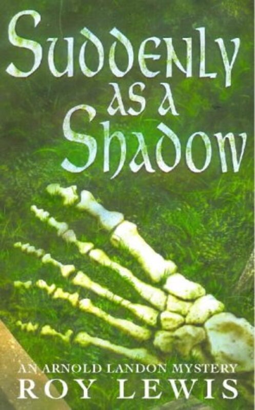 Book cover for "Suddenly as a Shadow / Murder in the Cottage" by Roy Lewis