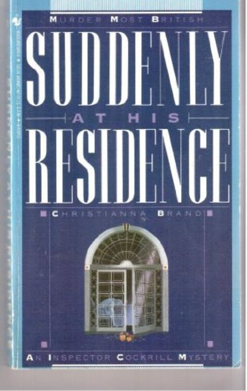 Book cover for "Suddenly at His Residence / The Crooked Wreath" by Christianna Brand