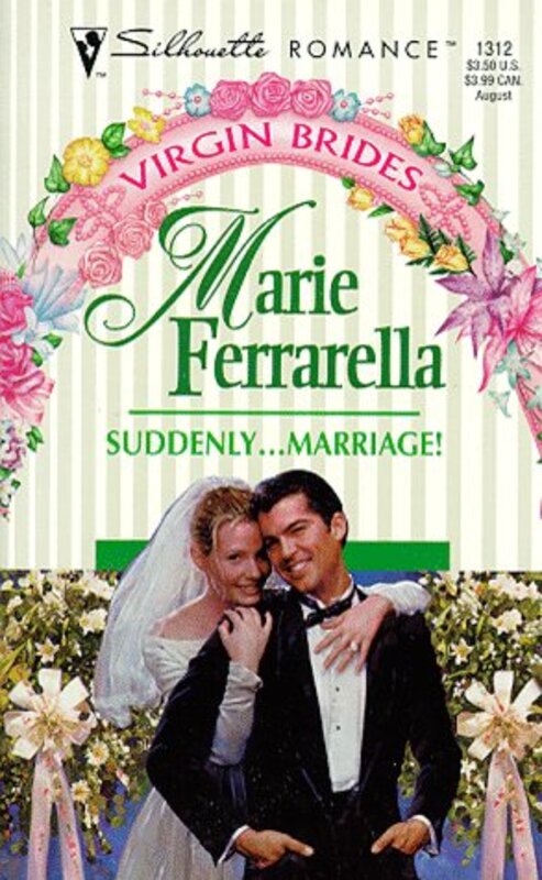 Book cover for "Suddenly... Marriage!" by Marie Ferrarella