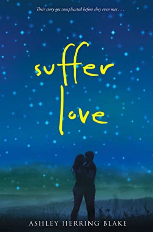 Book cover for "Suffer Love" by Ashley Herring Blake