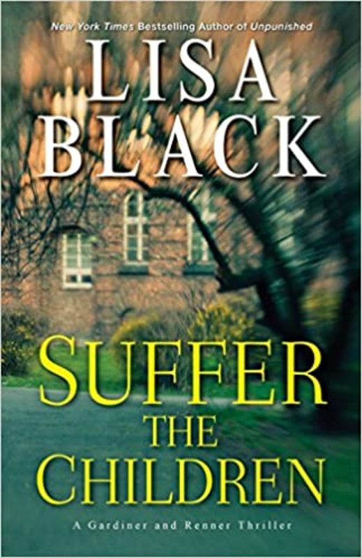 Book cover for "Suffer the Children" by Lisa Black