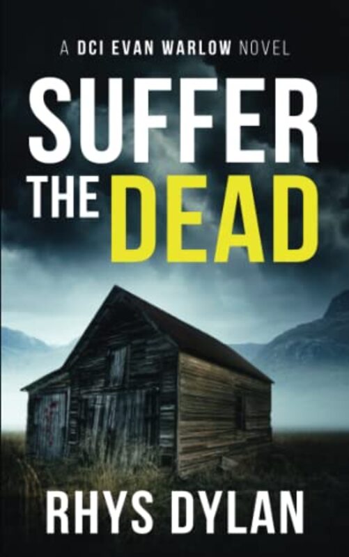 Book cover for "Suffer the Dead" by Rhys Dylan