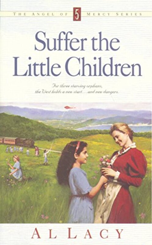 Book cover for "Suffer the Little Children" by Al Lacy