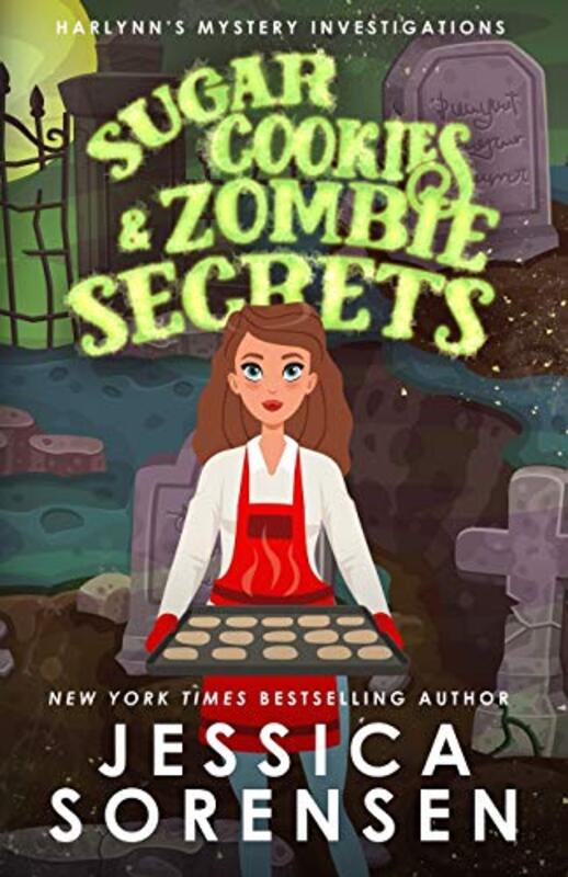 Book cover for "Sugar Cookies and Zombie Secrets" by Jessica Sorensen
