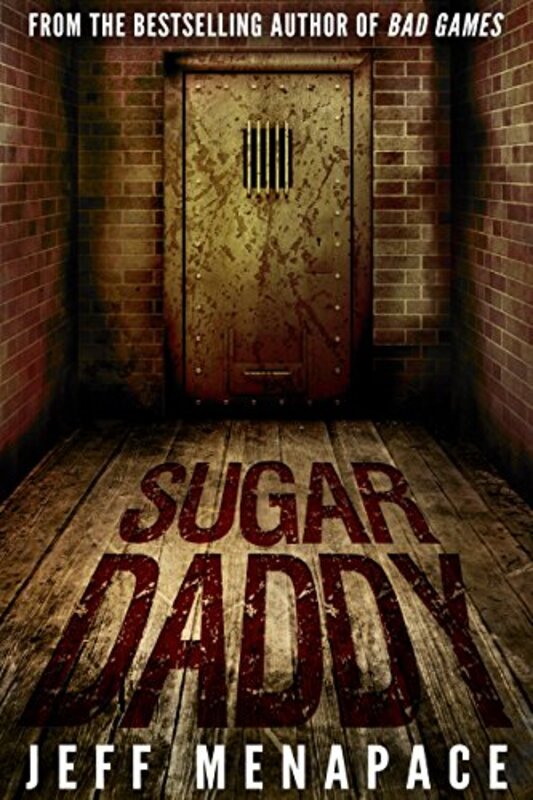 Book cover for "Sugar Daddy" by Jeff Menapace