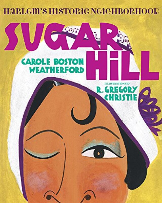 Book cover for "Sugar Hill" by Carole Boston Weatherford