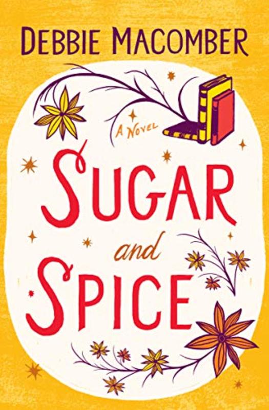 Book cover for "Sugar and Spice" by Debbie Macomber
