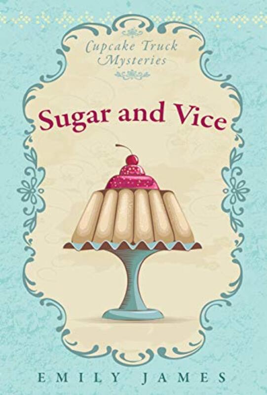 Book cover for "Sugar and Vice" by Emily James
