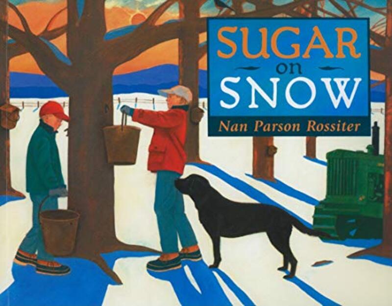 Book cover for "Sugar on Snow" by Nan Rossiter