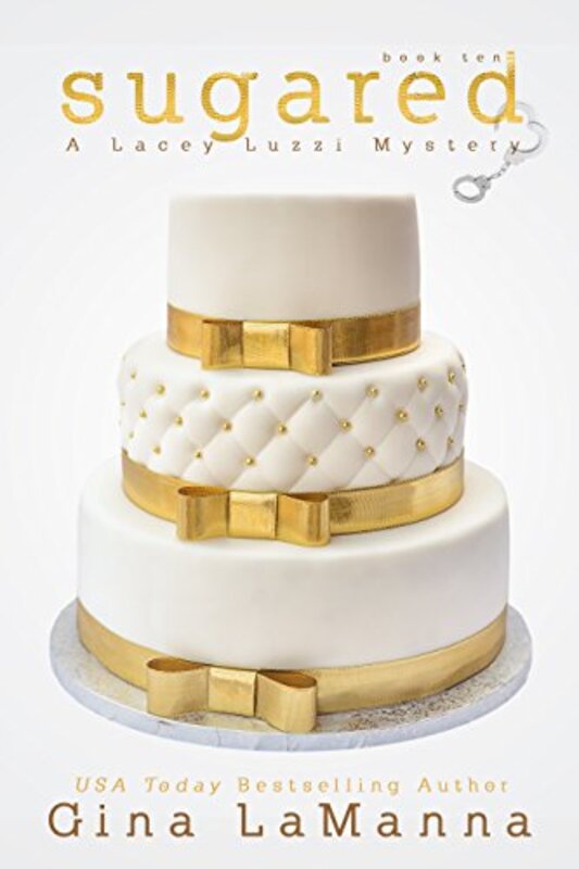Book cover for "Sugared" by Gina LaManna