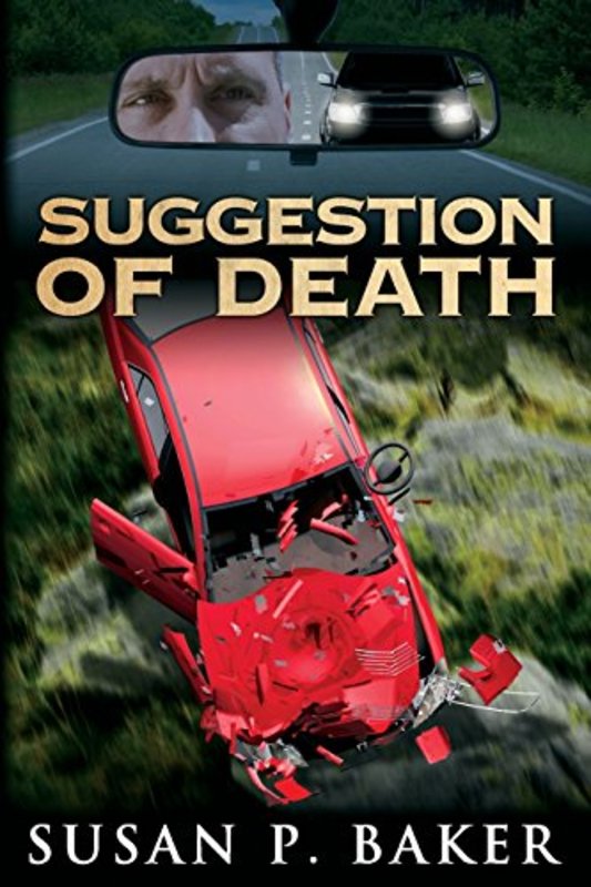 Book cover for "Suggestion of Death" by Susan P Baker