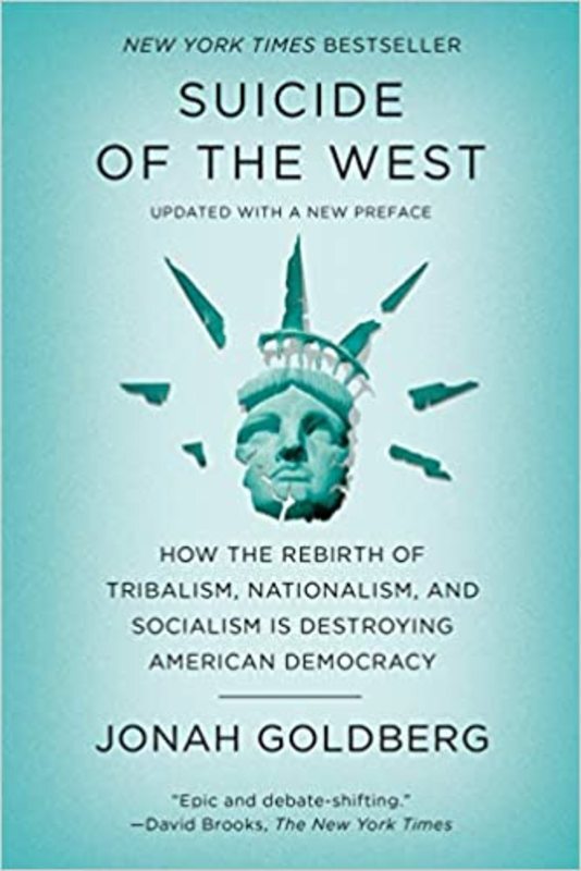 Book cover for "Suicide of the West" by Jonah Goldberg