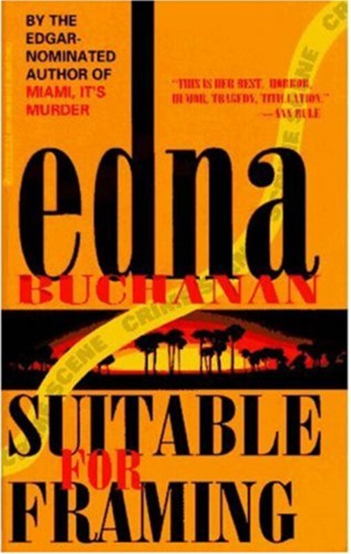 Book cover for "Suitable for Framing" by Edna Buchanan