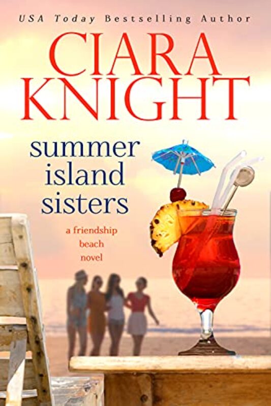 Book cover for "Summer Island Sisters" by Ciara Knight
