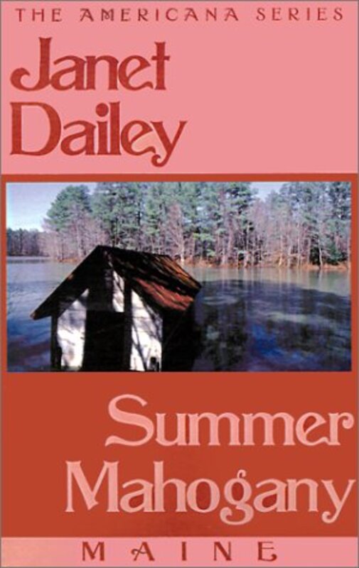 Book cover for "Summer Mahogany: Maine" by Janet Dailey