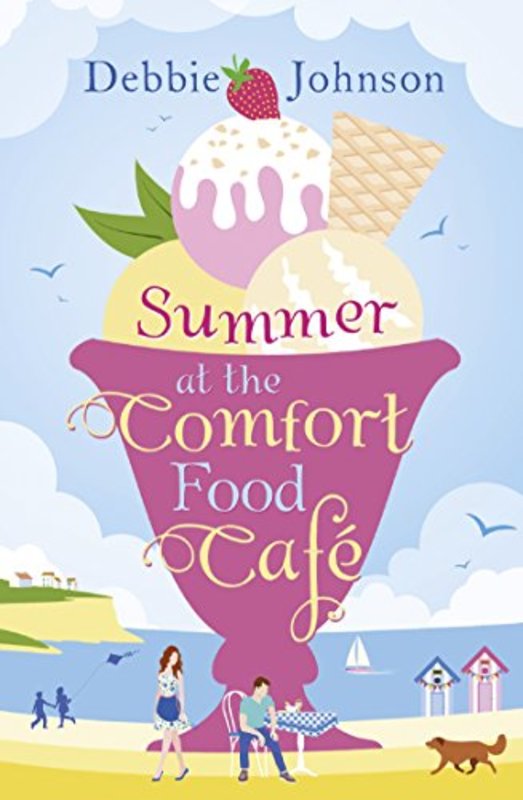 Book cover for "Summer at the Comfort Food Cafe" by Debbie Johnson