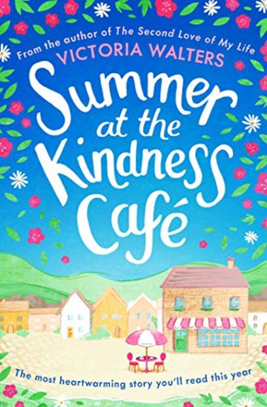 Book cover for "Summer at the Kindness Cafe" by Victoria Walters