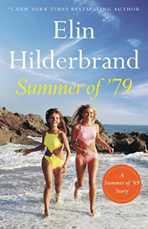 Book cover for "Summer of '79" by Elin Hilderbrand