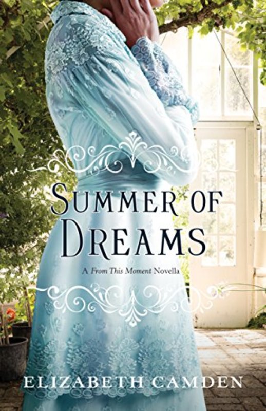 Book cover for "Summer of Dreams" by Elizabeth Camden